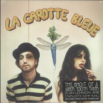 Carotte Bleue [Vinyl] The Ghost Of A Saber Tooth Tiger; Sean Lennon and Charlott - £151.71 GBP