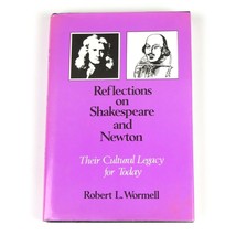 Reflections on Shakespeare and Newton by Robert L Wormell - £6.95 GBP