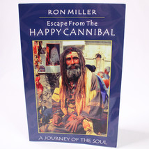 SIGNED Escape From The Happy Cannibal, A Journey Of The Soul By Ron Miller PB  - £10.84 GBP