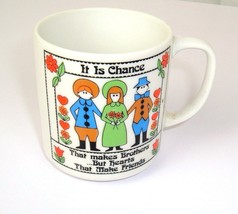  Vintage Coffee Cup Mug Folk Art Amish It Is Chance That Makes Brothers ... - £10.23 GBP