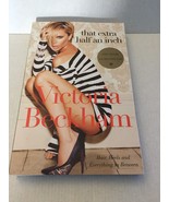 NEW Victoria Beckham That Extra Half an Inch Paperback Book - $17.62 CAD