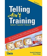 Telling Ain't Training, 2nd edition: Updated, Expanded, Enhanced [Paperback] ... - $35.00