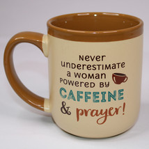 Coffee Mug Never Underestimate A Woman Powered By Caffeine &amp; Prayer! Tea... - £8.83 GBP