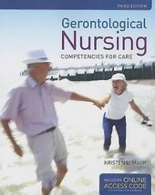 Gerontological Nursing Competencies for Care Third Edition - Like New - $58.36