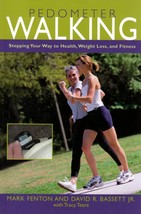 Pedometer Walking: Stepping Your Way To Health, Weight Loss, And Fitness - £1.78 GBP