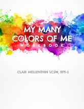 My Many Colors of Me Workbook [Paperback] Mellenthin, Clair - £8.60 GBP