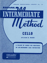 Rubank Intermediate Method for Cello by Sylvan D. Ward (HL04470300) - £7.07 GBP