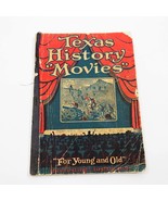 Texas History Movies for Young and Old 1928 Patton &amp; Rosenfield PB - $69.29