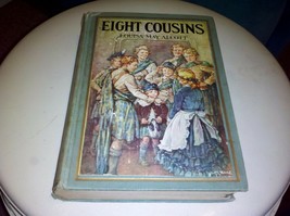 Eight Cousins By Louisa May Alcott Illustrated (1931) Winston Pub. (Hardcover) - £74.75 GBP