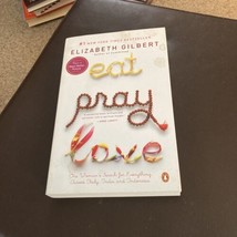 Eat, Pray, Love: One Woman&#39;s Search for Everything Across Italy, India and Indon - £3.73 GBP