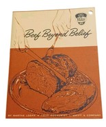 Beef Beyond Belief By Martha Logan Recipe Booklet Proten Beef Swift &amp; Co... - $6.88