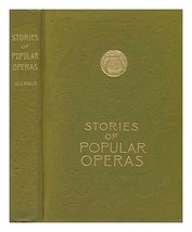 Stories of Popular Operas [Hardcover] Hélène A. Guerber - £3.52 GBP