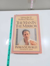 the man in the mirror by Patrick M. Morley 1989 hardback/dust jacket - £4.69 GBP
