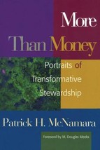More Than Money: Portraits of Transformative Stewardship (Money, Faith and - £7.64 GBP