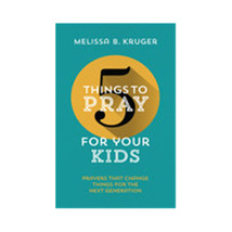 The Good Book 5 Things to Pray for Your Kids - $23.14