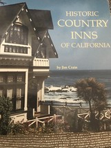 Historic Country Inns of California by Crain, Jim, Chronicle Books San Francisco - £3.13 GBP