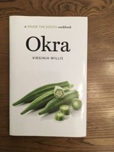 Okra: A Savor the South Cookbook Virginia Willis Hardcover VERY GOOD Sou... - $11.99
