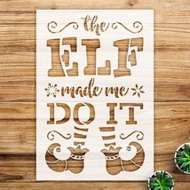 Elf Made me do it Stencil Pattern for Walls and Crafts, Reusable Mylar T... - $14.69+