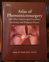 Atlas of Phonomicrosurgery by Steven M Zeitels Hardcover Singular 2001 - $158.40