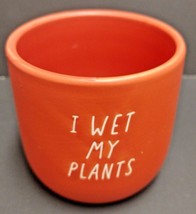 Succulent Plant Pot Salmon Color Ceramic I Wet My Plants 3.25&quot; High - $6.79