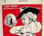 Good Though [Vinyl] Utah Phillips - £39.95 GBP