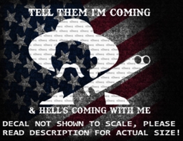 Wyatt Earp Tell Them I&#39;m Coming and Hell is Coming With Me Decal US Seller - £5.24 GBP+