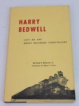 Harry Bedwell Last Great Railroad Storyteller Frank Donovan HCDJ Book 1s... - $29.02