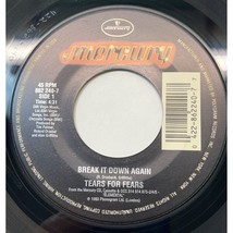 Tears for Fears Break It Down Again / Bloodletting Go 45 Pop Rock 1993 Mercury - £5.52 GBP