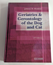 Geriatrics and Gerontology of the Dog and Cat by Hoskins, Johnny D. - £31.46 GBP