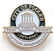 Pooler Georgia Pin 100 Year Anniversary 1907–2007 Civic Pride Family Hon... - $12.99