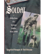 Soldat, Refections of a German Soldier 1936-1949 by Siegfried Knappe, Te... - $9.99