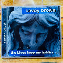 The Blues Keep Me Holding On Savoy Brown CD HDCD - £10.22 GBP