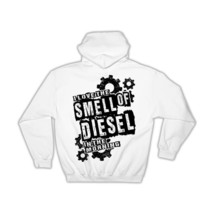 I Love The Smell of Diesel in The Morning : Gift Hoodie Farm Motor Car Truck - £28.94 GBP