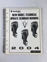 Suzuki Marine 2004 New Model Technical Update OEM Seminar Manual P/N 999... - $6.68