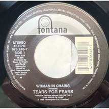 Tears for Fears Woman in Chains / Always in the Past 45 Rock Pop 1989 Fontana - £5.52 GBP