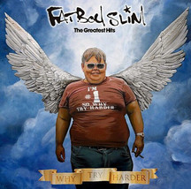 Fatboy Slim - The Greatest Hits - Why Try Harder (CD Album 2006, Compilation) - £5.79 GBP