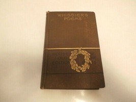 1888 Whittler&#39;s Poems Household EDITION- The Poetical Works Of John Greenleaf Wh - $13.17