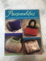 Pursenalities : 20 Great Knitted and Felted Bags by Eva Wiechmann 2004 K... - £12.00 GBP