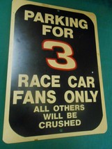 Great Collectible  DALE EARNHARDT...Sign-PARKING FOR #3 RACE CAR FANS ONLY - £11.29 GBP