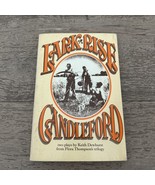 Lark Rise to Candleford : 2 plays by Flora Thompson Keith Dewhurst Book - $9.60 CAD
