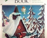 Farm Journal&#39;s Christmas Book / 1966 Recipes, Gifts, Decorations, &amp; More - $11.39