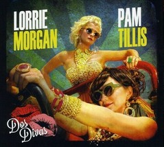 Lorrie Morgan &amp; Pam Tillis-Dos Divas CD - £6.99 GBP
