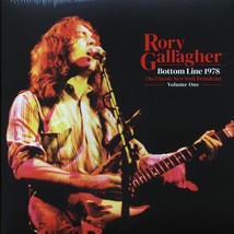 Rory Gallagher - Bottom Line 1978 Volume 1: The Classic New York Broadcast - £22.88 GBP