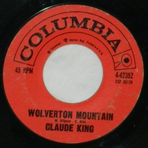Claude King on Columbia Records / 45 Rpm / Wolverton Mountain / Little Bitty Hea - £5.42 GBP
