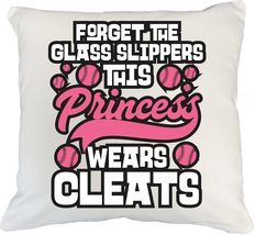 Forget The Glass Slippers This Princess Wears Cleats Funny Pillow Cover ... - $24.74+