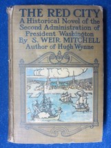 The Red City Historical Novel by S. Weir Mitchell 1908 HC - President Wa... - £10.22 GBP