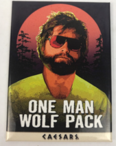 The Hangover “ One Man Wolf Pack “ Magnet CAESARS CASINO MADE IN USA ATA... - $9.90