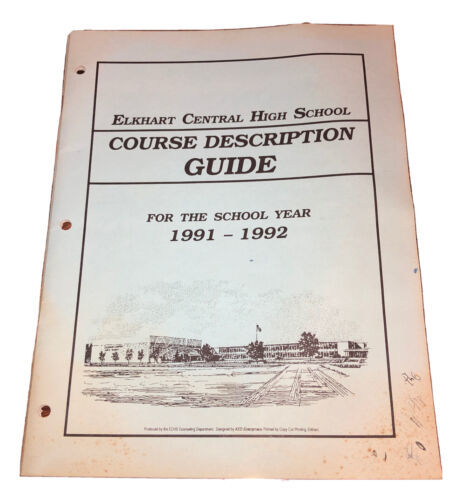 Elkhart, Indiana Central Highschool 1991-1992 School Year Course Guide - $6.80