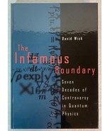 The Infamous Boundary: Seven Decades of Controversy in Quantum Physics b... - $59.95