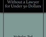 How to Form Your Own Corporation Without a Lawyer for Under 50 Dollars N... - $14.69